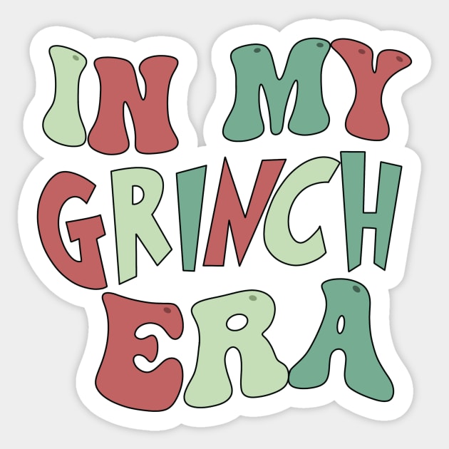 In my grinch era Sticker by trippyzipp